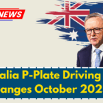 Australia P-Plate Driving Rule Changes October 2025 – What Drivers Must Know