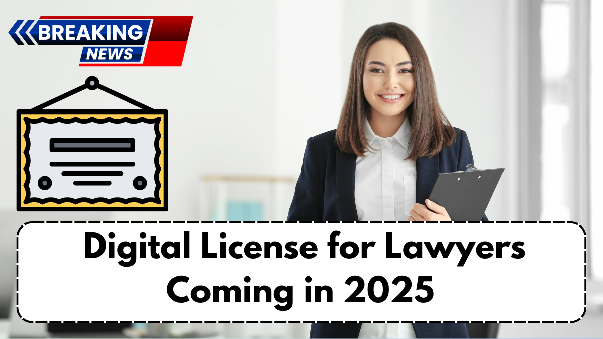 Digital License for Lawyers Coming in 2025 – Bar Council Launch Plan