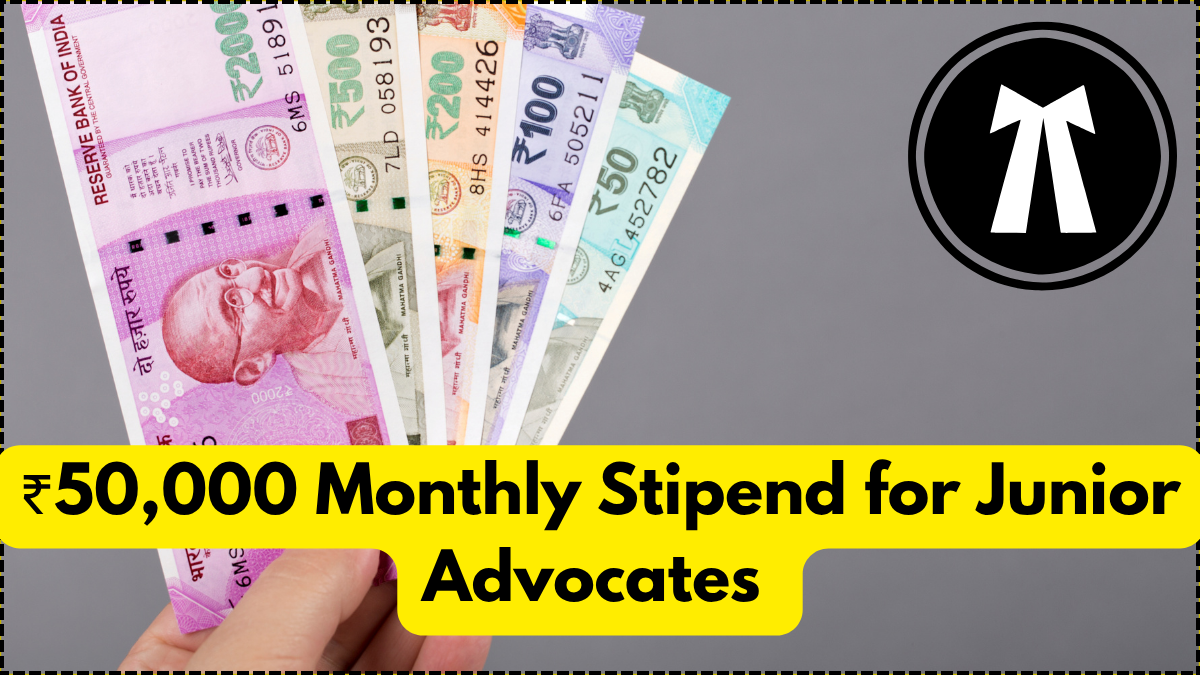 ₹50,000 Monthly Stipend for Junior Advocates – Bar Council Scheme 2025