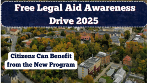 Free Legal Aid Awareness Drive 2025 – How Citizens Can Benefit from the New Program