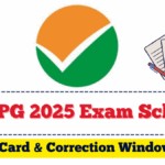 CUET PG 2025 Exam Schedule | Admit Card & Correction Window Open